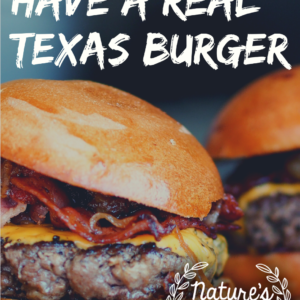 Have a Real Texas Burger - Albanese Longhorns